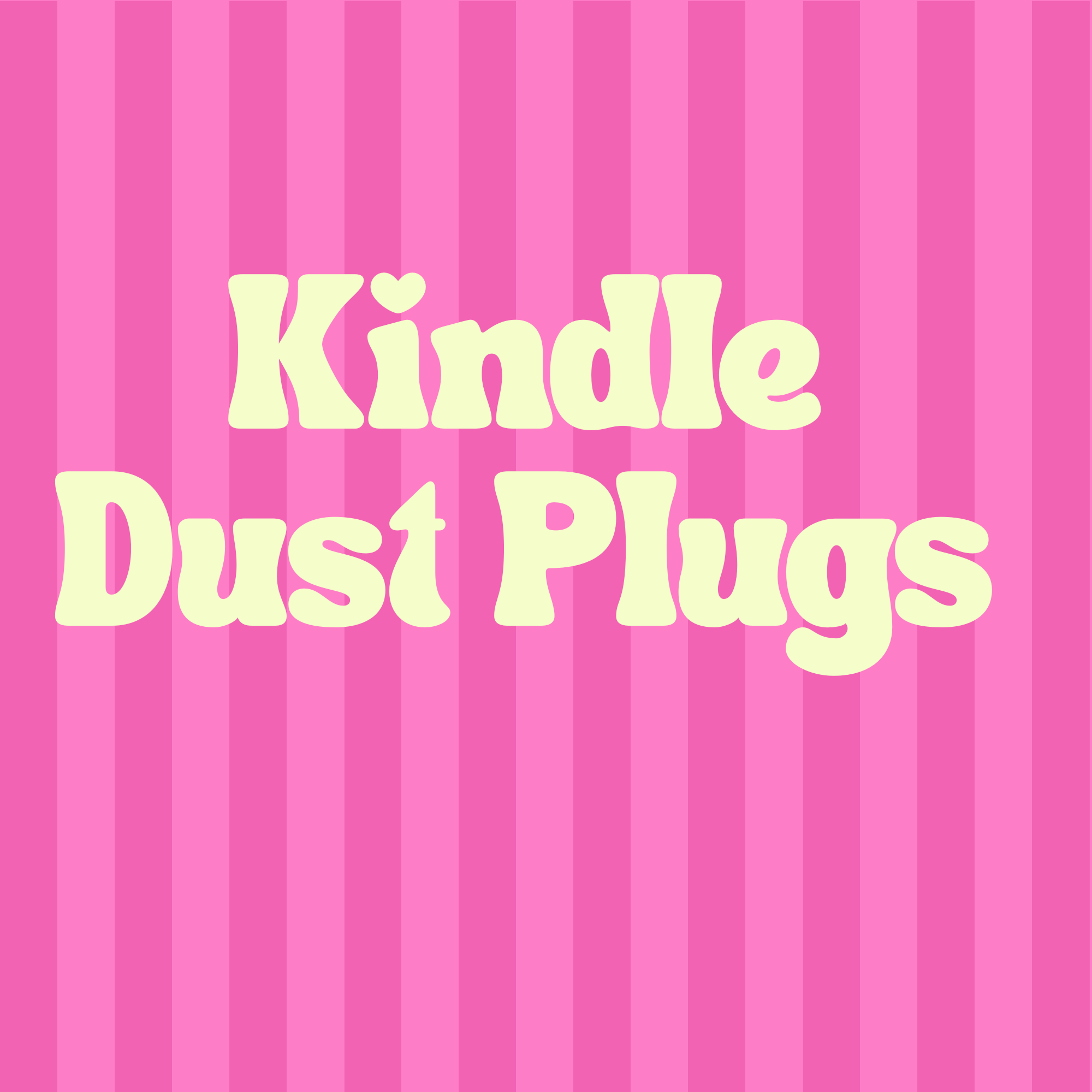 Kindle Dust Plugs